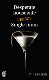 Desperate housewife versus single mum