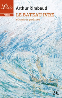 Le Bateau ivre: et autres poèmes
