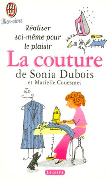 La couture : Realiser soi-meme pour le plaisir