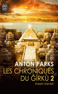 Chroniques du Girku Les  ADAM GENESIS  Tome 2