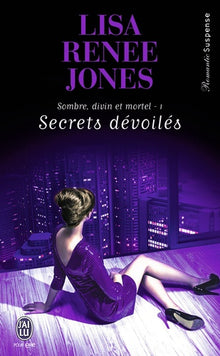 Sombre, divin et mortel, 1 : Secrets dévoilés
