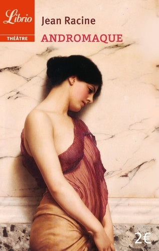 Bibliolycée - Andromaque, Racine