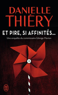 Et pire, si affinités...