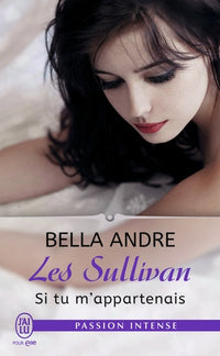 Les Sullivan, 5 : Si tu m’appartenais