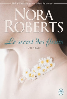Le secret des fleurs: Intégrale