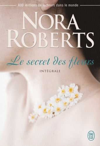 Le secret des fleurs: Intégrale