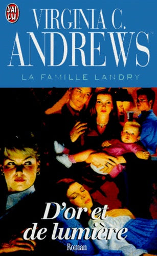 La Famille Landry 3. D'or et de lumière