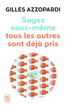 Soyez vous-même !