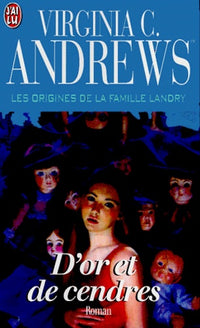 Les origines de la famille Landry. D'or et de cendres