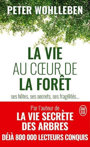 La vie au coeur de la forêt
