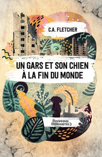 Un gars et son chien à la fin du monde