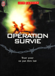 Tomorrow, quand la guerre a commencé - Opération survie