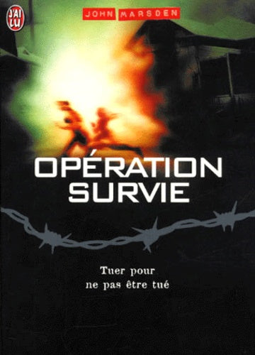 Tomorrow, quand la guerre a commencé - Opération survie