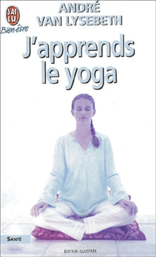 J'apprends le yoga