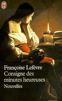 Consigne des minutes heureuses