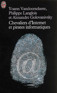 Chevaliers d'Internet et pirates informatiques