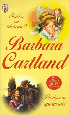 Sincère ou tricheuse ? suivi de "La tigresse apprivoisée