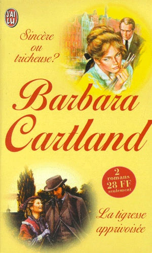 Sincère ou tricheuse ? suivi de "La tigresse apprivoisée