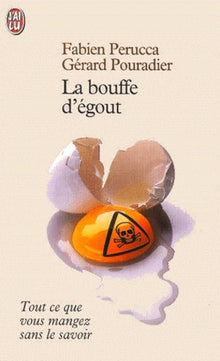 La bouffe d'égout