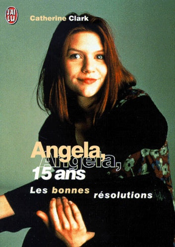 Angéla : Quinze ans - Les Bonnes résolutions