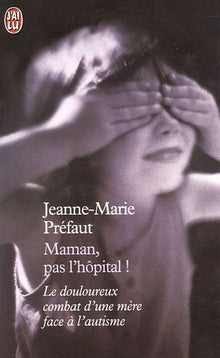 Maman, pas l'hôpital !