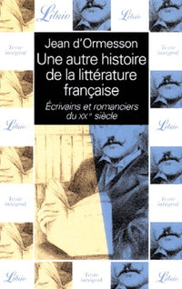 Autre histoire de la litterature francaise - ecrivains t10 (Une)