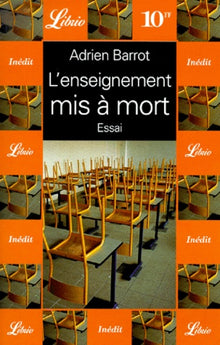 L'enseignement mis à mort
