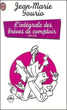 L'intégrale des brèves de comptoir : 1994-1995