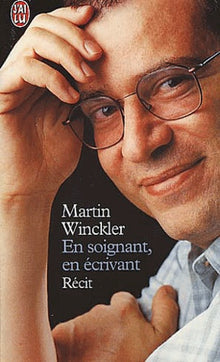 En soignant, en écrivant