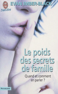 Le Poids des secrets de famille : Quand et comment en parler ?