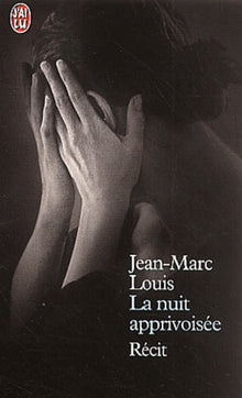 La nuit apprivoisée