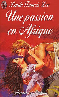 Une passion en Afrique