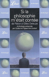 Si la philosophie m'etait contee de platon a gilles deleuze: DE PLATON A GILLES DELEUZE