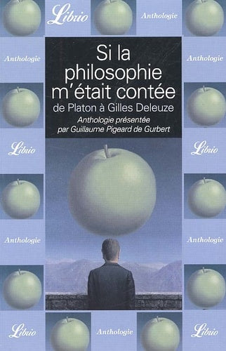 Si la philosophie m'était contée, de Platon à Gilles Deleuze