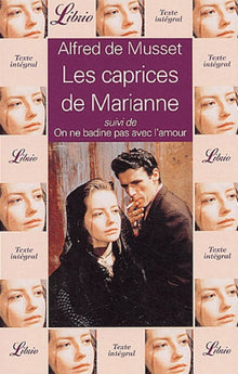 Les caprices de Marianne, suivi de "On ne badine pas avec l'amour"