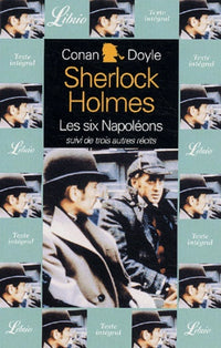 QUATRE AVENTURES DE SHERLOCK HOLMES - LES SIX NAPOLEONS SUIVI DE TROIS AUTRES RE