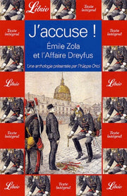 J'accuse ! emile zola et l'affaire dreyfus: UNE ANTHOLOGIE PRESENTEE PAR PHILIPPE ORIOL