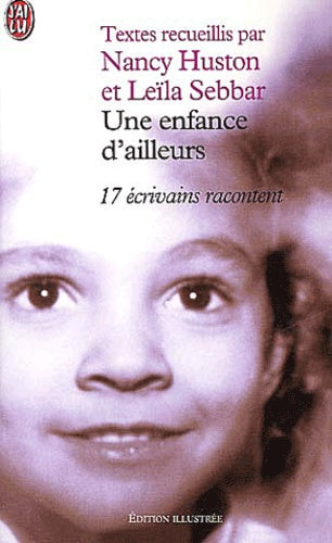 Une enfance d'ailleurs : 17 écrivains racontent