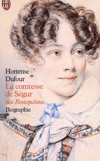La Comtesse de Ségur née Rostopchine