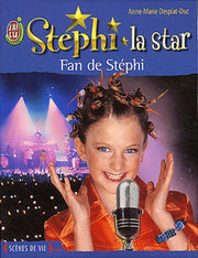 Stéphi la star, tome 1 : Fan de Stéphi