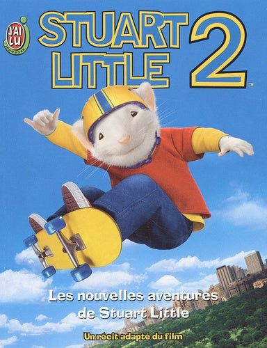 Stuart Little 2. Les Nouvelles Aventures De Stuart Little