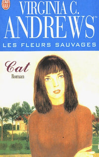 Les Fleurs sauvages, tome 4 : Cat