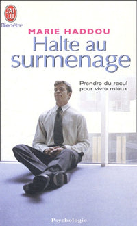 Halte au surmenage