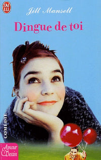 Dingue de toi
