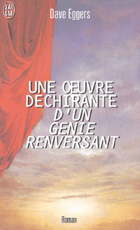 Une oeuvre déchirante d'un génie renversant