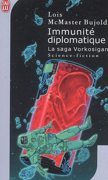 La Saga Vorkosigan : Immunité diplomatique
