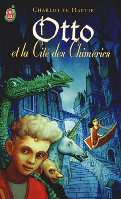 Otto et la Cité des Chimérics