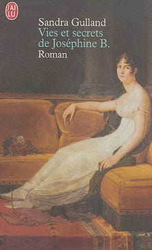 Vies et secrets de Joséphine
