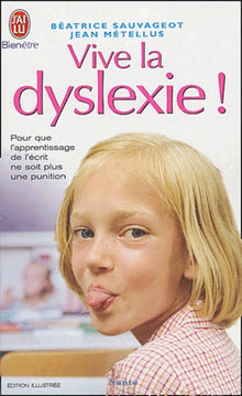 Vive la dyslexie !
