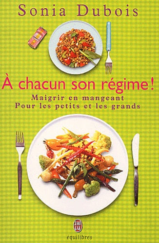 A chacun son régime !